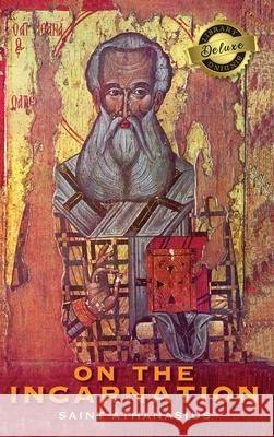 On the Incarnation (Deluxe Library Edition) Saint Athanasius 9781774760475 Engage Classics - książka
