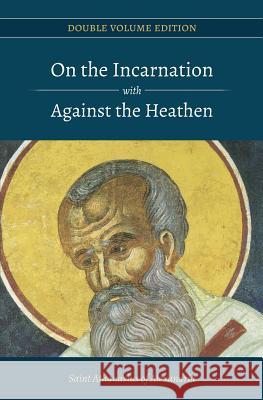On the Incarnation with Against the Heathen St Athanasius of Alexandria Paterikon Publications 9781984113665 Createspace Independent Publishing Platform - książka