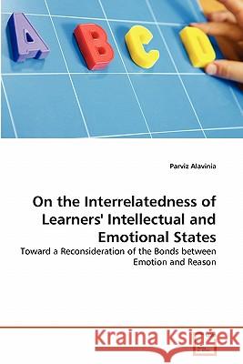 On the Interrelatedness of Learners' Intellectual and Emotional States Parviz Alavinia 9783639068511 VDM Verlag - książka