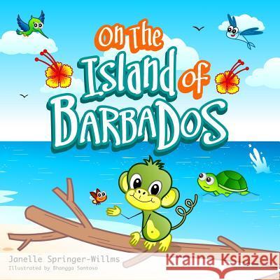 On The Island Of Barbados: Learn to Count the Caribbean Way Springer-Willms, Janelle Lisa 9780999365304 Baarbaa Sheep Barbados - książka