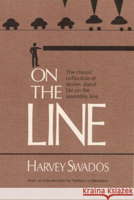 On the Line Harvey Swados   9780252060557 University of Illinois Press - książka