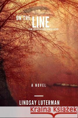 On The Line Luterman, Lindsay 9781539921790 Createspace Independent Publishing Platform - książka