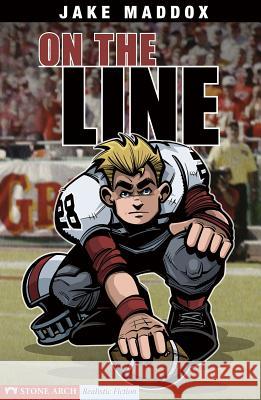 On the Line Jake Maddox Sean Tiffany Chris Kreie 9781598892406 Stone Arch Books - książka