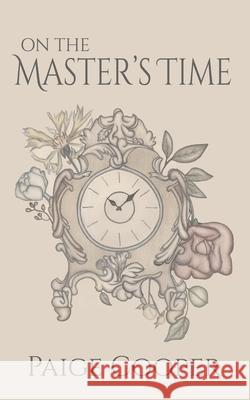 On the Master's Time Paige Taylor Cooper, Mary Molly Smith 9798990813304 Paige Cooper - książka
