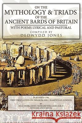 On the Mythology of the Ancient Bards Dedwydd Jones 9781438908298 Authorhouse - książka