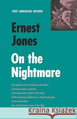 On the Nightmare Ernest Jones 9780871402486 Liveright Publishing Corporation - książka