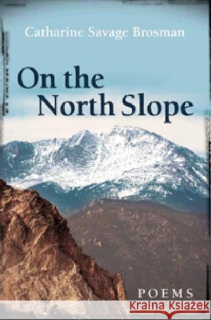 On the North Slope Brosman, Catharine Savage 9780881462739 Mercer University Press - książka