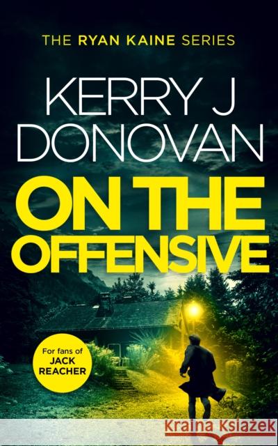 On The Offensive: Book 12 in the Ryan Kaine series Kerry J. Donovan 9781036701741 Vinci Books - książka