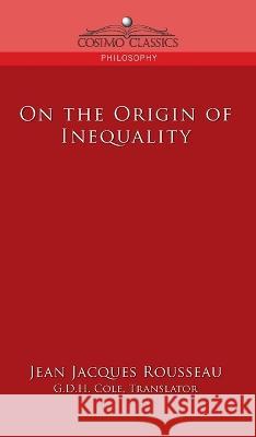 On the Origin of Inequality Jean Jacques Rousseau 9781646797714 Cosimo Classics - książka