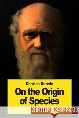 On the Origin of Species: By Means of Natural Selection Charles Darwin 9781543190755 Createspace Independent Publishing Platform - książka