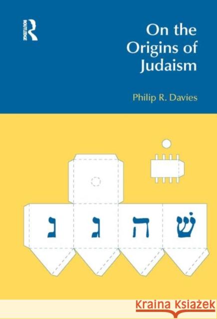 On the Origins of Judaism Philip R. Davies 9781845533250 Equinox Pubishing - książka