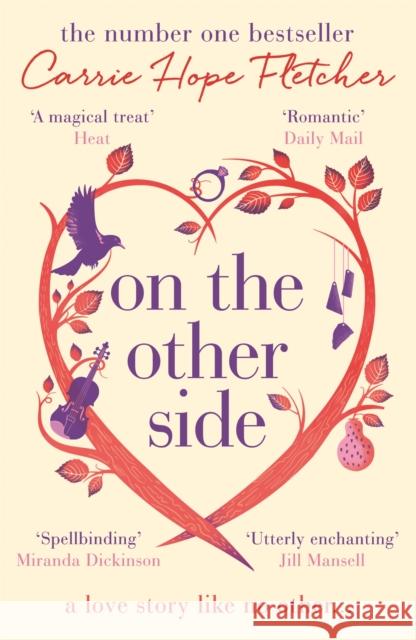 On the Other Side: The breath-taking and romantic NUMBER ONE Sunday Times bestseller Carrie Hope Fletcher 9780751563160 Little, Brown Book Group - książka