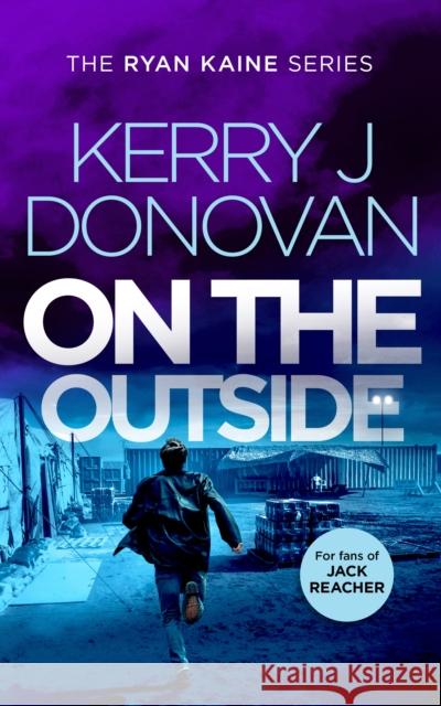On the Outside: Book 9 in the Ryan Kaine series Kerry J. Donovan 9781036701710 Vinci Books - książka