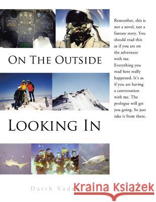 On the Outside Looking In Vaden, Darth 9781496964724 Authorhouse - książka