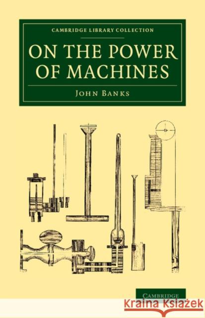 On the Power of Machines John Banks 9781108070270 Cambridge University Press - książka