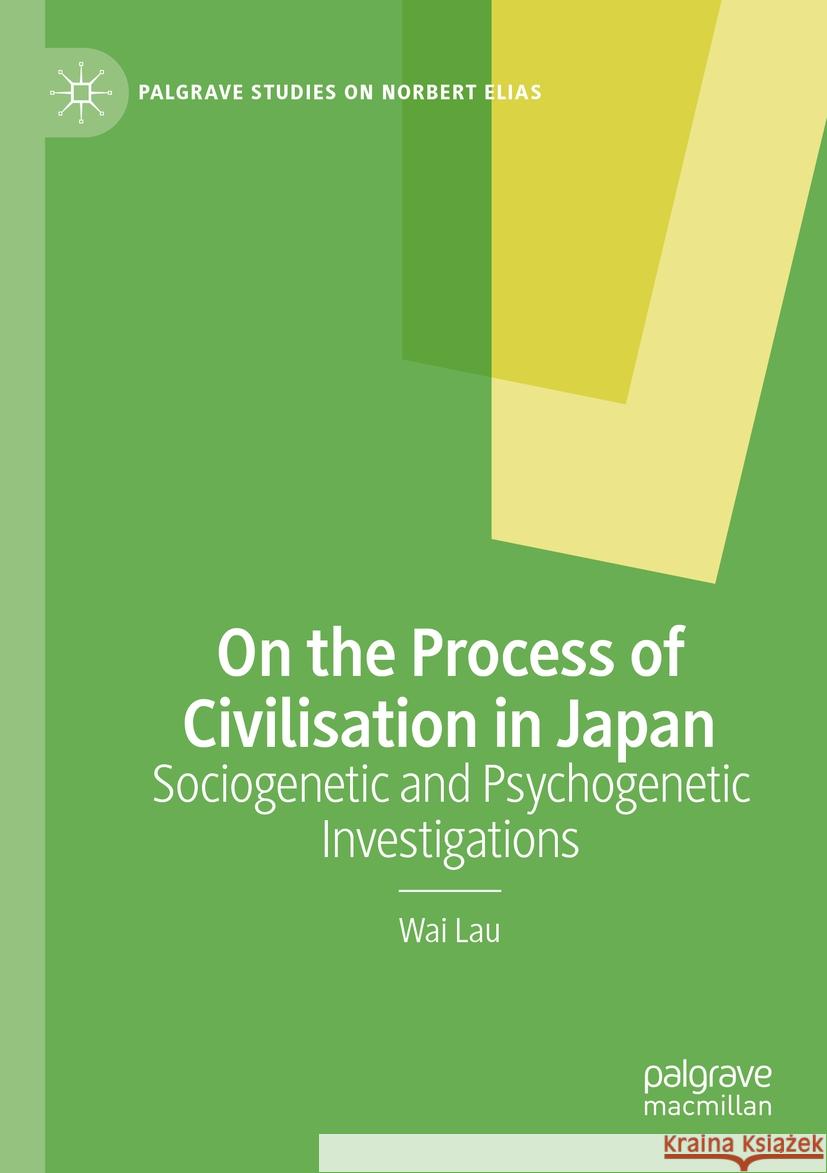 On the Process of Civilisation in Japan Wai Lau 9783031114267 Springer International Publishing - książka