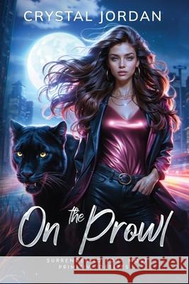 On the Prowl Crystal Jordan 9781966761068 C J Books - książka