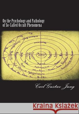 On the Psychology and Pathology of So-Called Occult Phenomena Carl Gustav Jung 9781723119156 Createspace Independent Publishing Platform - książka