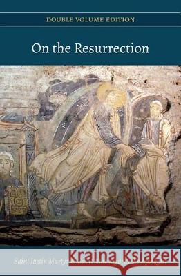 On the Resurrection St Justin Martyr Alexander Robert St Athenagoras Th 9781724235268 Createspace Independent Publishing Platform - książka