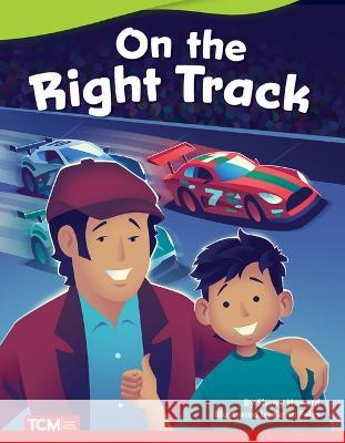 On the Right Track Sherry Howard 9781087601724 Teacher Created Materials - książka