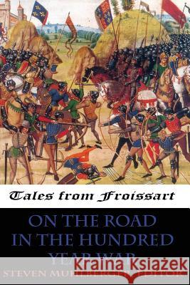 On the Road in the Hundred Years War Steven Muhlberger 9780994755650 Stonebunny Press - książka