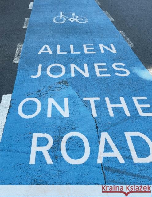 On the Road: Parking Markings: An artist's book by Allen Jones Allen Jones 9781912165438 Black Dog Press - książka