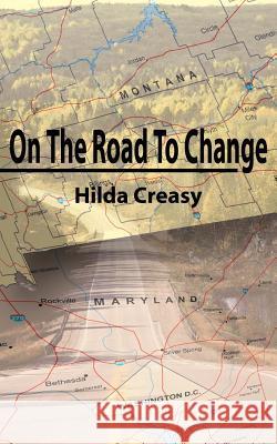 On The Road To Change Hilda Creasy 9781420861631 Authorhouse - książka