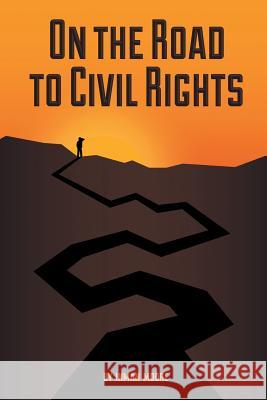 On the Road to Civil Rights Inman Moore 9781514407202 Xlibris Corporation - książka