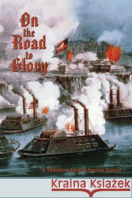 On the Road to Glory Stephen L. Turner 9780865347946 Sunstone Press - książka