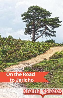 On the Road to Jericho Janice Cole Hopkins 9781724172372 Independently Published - książka