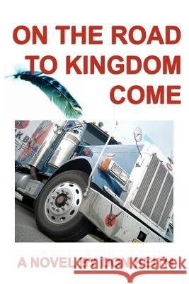 On the Road to Kingdom Come Don Keith 9781481840330 Createspace - książka