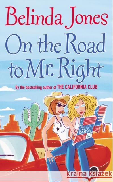 On The Road To Mr Right Belinda Jones 9780099445494 ARROW BOOKS LTD - książka