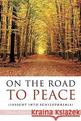 On the Road to Peace Linda Edmunds Andrea Nelson 9781609579302 Xulon Press - książka