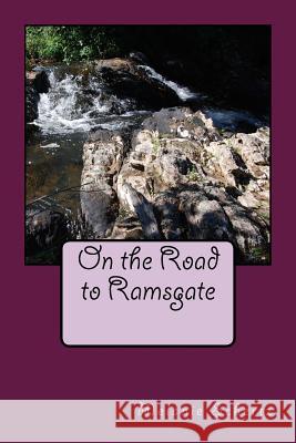 On the Road to Ramsgate Melanie Schertz Pat Weston 9781508420064 Createspace - książka