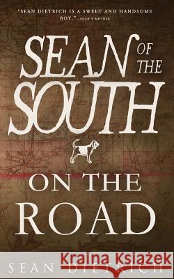 On the Road with Sean of the South Sean Dietrich 9781975746278 Createspace Independent Publishing Platform - książka