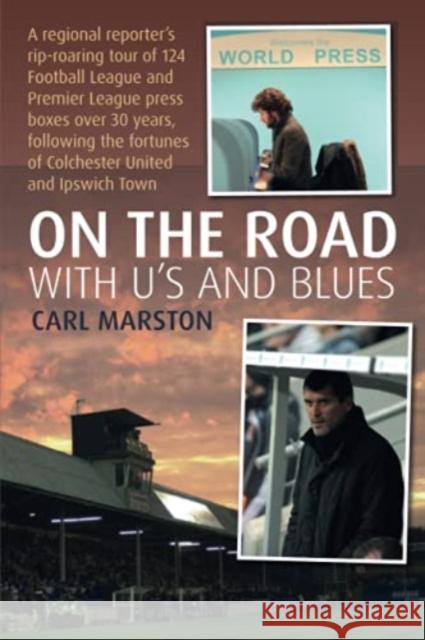 On the Road With the U's and Blues Carl Marston 9781780916224 DB Publishing - książka