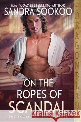 On the Ropes of Scandal: A Regency Historical Romance Sandra Sookoo 9781969349027 Dragonblade Publishing, Inc. - książka