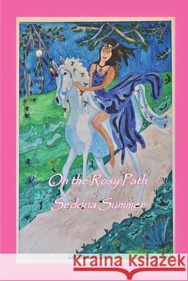 On the Rosy Path Sedona Summer 9781980942511 Independently Published - książka