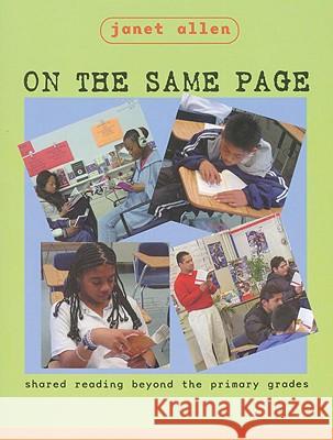 On the Same Page: Shared Reading Beyond the Primary Grades Janet Allen 9781571103321 Stenhouse Publishers - książka