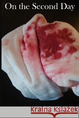 On the Second Day R S Thomas   9798377953845 Independently Published - książka