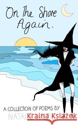 On The Shore Again Natalie Wilde   9789357740074 Libresco Feeds Private Limited - książka