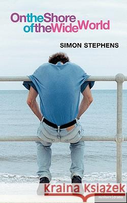 On the Shore of the Wide World Simon Stephens 9780413775177  - książka