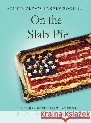 On the Slab Pie P D Workman   9781774682333 P.D. Workman - książka