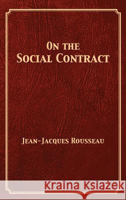 On the Social Contract Jean-Jacques Rousseau G. D. H. Cole Tony Darnell 9781680921939 12th Media Services - książka