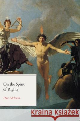 On the Spirit of Rights Dan Edelstein 9780226794303 University of Chicago Press - książka
