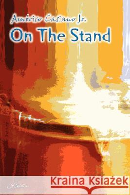 On the Stand Amrico Casian 9780595432899 iUniverse - książka