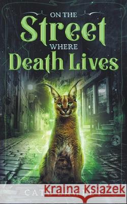 On the Street Where Death Lives Cate Lawley 9781393297215 Cate Lawley - książka