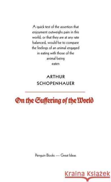 On the Suffering of the World Arthur Schopenhauer 9780141018942 Penguin Books Ltd - książka