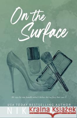 On the Surface: a second chance, single dad romance Nikki Ash 9781963654127 Nikki Ash, Inc. - książka