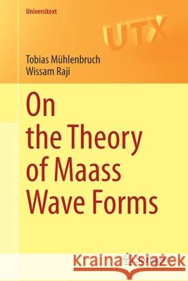 On the Theory of Maass Wave Forms M Wissam Raji 9783030404772 Springer - książka